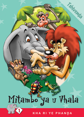 KHA RI YE PHANDA: LEVEL 1 BOOK 2: MITAMBO YA U VHALA