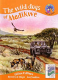 Stars of Africa Reader, Grade 5:The Wild dogs of Madikwe,