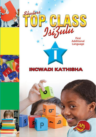 TOP CLASS FAL ISIZULU GRADE 1 TEACHER'S GUIDE