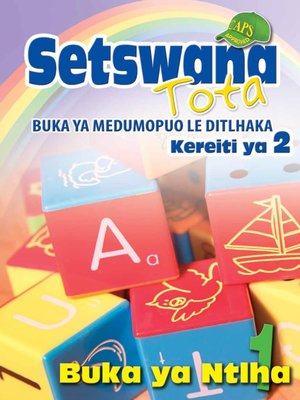 SETSWANA TOTA PHONIC PROGRAMME GRADE 2 WORKBOOK 1