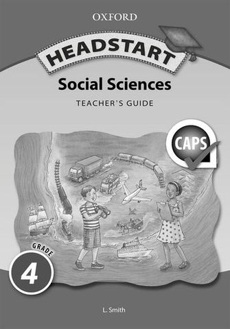 Headstart Social Sciences Grade 4 Teacher's Guide (CAPS)