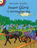 CLASSIC TALES: SWART GLORIE