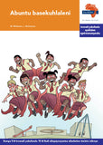 "Via Afrika isiXhosa Home Language Intermediate Phase Graded Reader 15: Abuntu basekuhlaleni (Printed book.)"