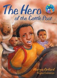 Stars of Africa Reader, Grade 6:The Hero of the Cattle Post
