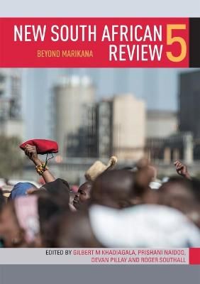 New South African Review 5 - Beyond Marikana (Paperback)