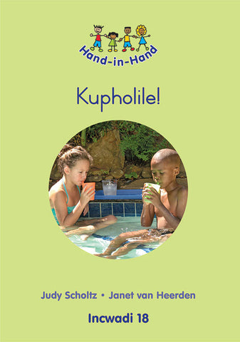 HAND IN HAND GRADE R (ZULU) (BB) BK 18: KUPHOLILE!