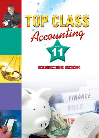 Top Class Accounting Grade 11 Exercise Book