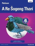Platinum CAPS A Re Sogeng Thari Grade 6 Learner's Book