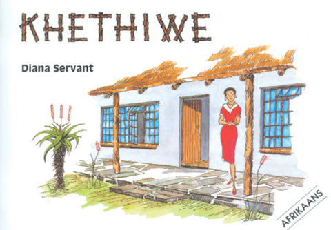 KHETHIWE (AFRIKAANS EDITION)