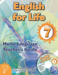 English for Life – An integrated language text Home Language Learner’s Book Gr. 7