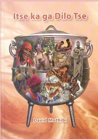 Itse Ka Ga Dilo Tse