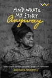 And Wrote My Story Anyway - Black South African Women's Novels As Feminism (Paperback)