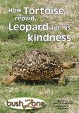 BUSH ZONE READER 3 - HOW TORTOISE REPAID LEOPARD FOR HIS ...