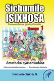 SICHUMILE ISIXHOSA GRADE 1 READER LEVEL 5