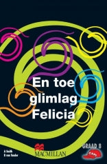 EN TOE GLIMLAG FELICIA