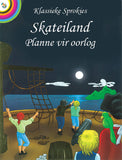 CLASSIC TALES: SKATEILAND PLANNE VIR OORLOG