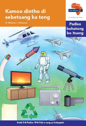 "Via Afrika Sesotho Home Language Intermediate Phase Graded Reader 18:  Kamoo dintho di sebetsang ka teng (Printed book.)"