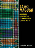 LAWO MAGUGU  MATERIAL CULTURE OF THE AMANDEBELE