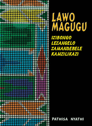 LAWO MAGUGU  MATERIAL CULTURE OF THE AMANDEBELE