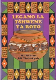 Legano La Tshwene Ya Roto