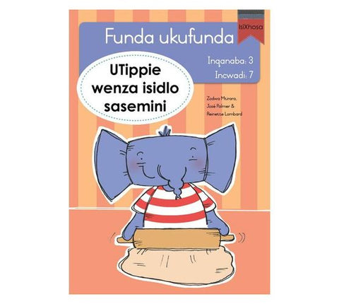 Funda ukufunda(isiXhosa3) 7:UTippie wenza isidlo