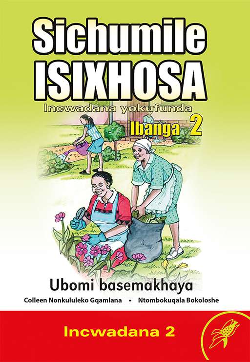 SICHUMILE ISIXHOSA GRADE 2 READER LEVEL 2 – Elex Academic Bookstore