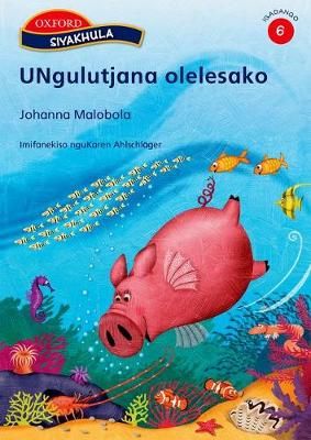 Ungulutjana olelesako : Stage 6: Reader (Ndebele, South, Paperback)