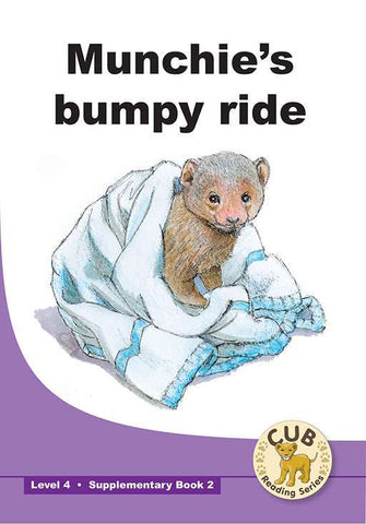 CUB Reading Series : Level 4 - Supplementary Book 2 : Munchie's bumpy ride