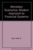Monetary Scenarios : A Modern Approach to Financial Systems