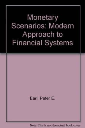 Monetary Scenarios : A Modern Approach to Financial Systems
