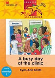 READERS ARE LEADERS: A BUSY DAY AT THE CLINIC GRADE 2