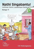Nathi Singabantu Gr 11 (IsiXhosa HL) Drama