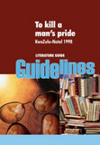 TO KILL A MAN'S PRIDE KZN