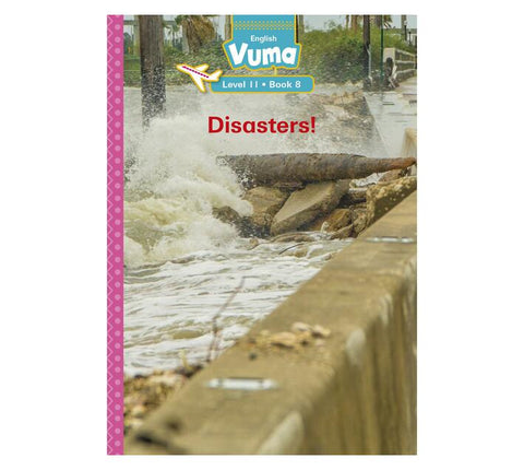 Vuma Level 11 Book 8 Reader: Disasters!