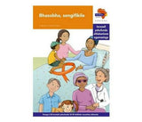 "Via Afrika isiZulu Home Language Intermediate Phase Graded Reader 34: Bhasobha, sengifikile (Printed book.)"