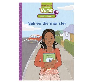 Vuma Afrikaans Huistaal Vlak 9 Boek 7 Grootboek: Neli en die Monster: Vlak 9: Boek 7: Graad 3 (Afrikaans, Paperback)