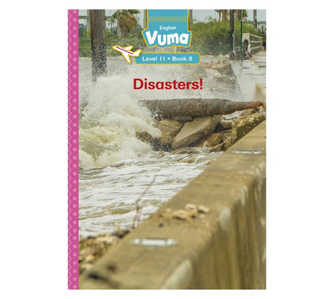 Vuma Level 11 Book 8 Big Book: Disasters!