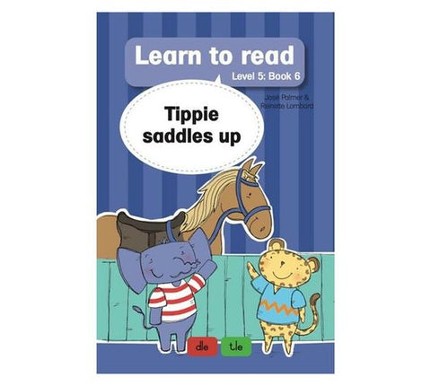 Learn to read (Level 5)6: Tippie saddles up