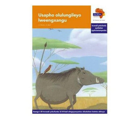 "Via Afrika isiXhosa Home Language Intermediate Phase Graded Reader 32: Usapho olulungileyo lweengxangu (Printed book.)"