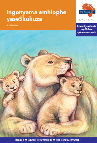 "Via Afrika isiXhosa Home Language Intermediate Phase Graded Reader 20: Ingonyama emhlophe yaseSkukuza (Printed book.)"