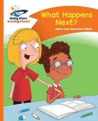 WHAT HAPPENS NEXT? - ORANGE: COMET STREET KIDS