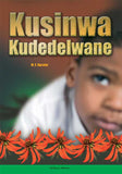 KUSINWA KUDEDELWANE