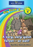 New All-In-One Grade R Big Book 09: A very, very quite forest – or not?