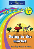 New All-In-One Grade R Big Book 10: Going to the market