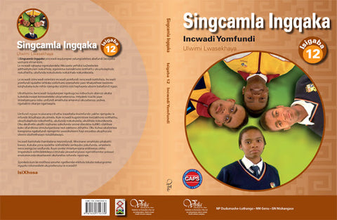 Singcamla Ingqaka 12 (HL) Incwadi Yomfundi (CAPS)