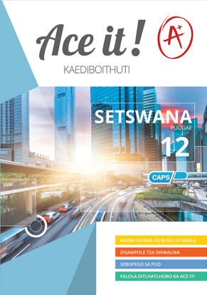 Ace It! Setswana Home Language Grade 12