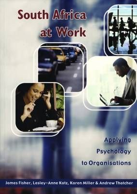 South Africa at Work - Applying Psychology to the Workplace (Paperback)