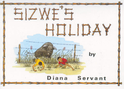 SIZWE'S HOLIDAY