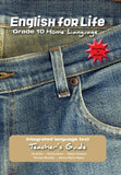 English for Life – An integrated language text Home Language Teacher’s Guide Gr. 10