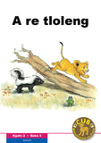 CUB READING SCHEME (SETSWANA) LEVEL 2 BK 3: A RE TLOLENG